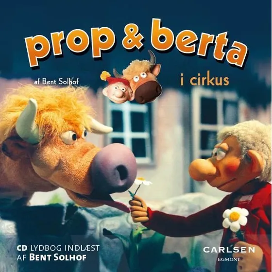 Prop og Berta i cirkus - Lydbog af Bent Solhof