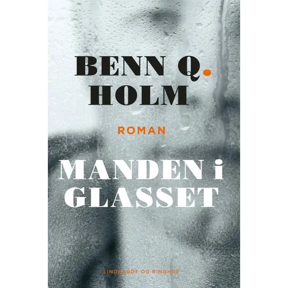 Manden i glasset - Benn Q. Holm