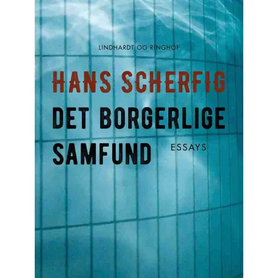 Det borgerlige samfund - Hans Scherfig