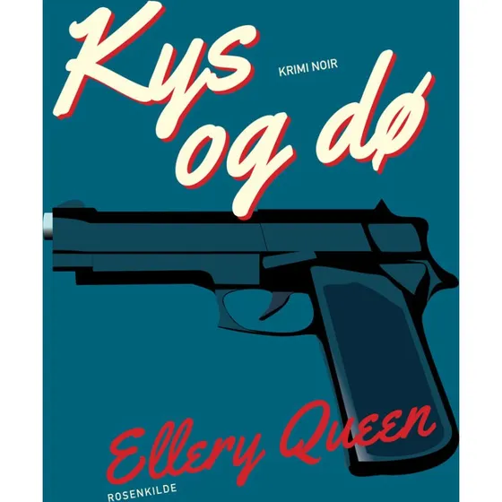 Kys og dø - Ellery Queen