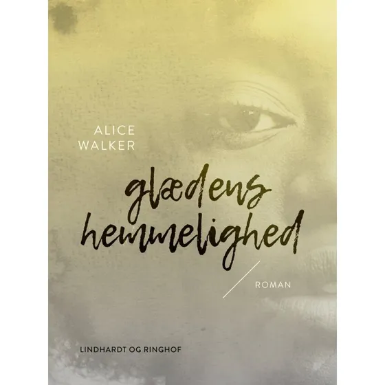 Glædens hemmelighed - Alice Walker