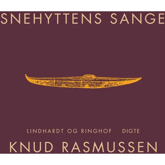 Snehyttens sange - Knud Rasmussen