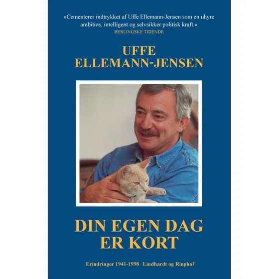 Din egen dag er kort - Uffe Ellemann-Jensen