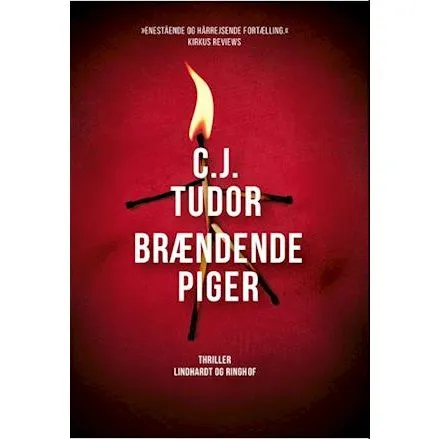Brændende piger - C. J. Tudor - Bog