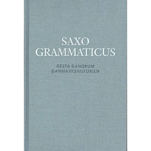 Saxo Grammaticus - Gesta Danorum