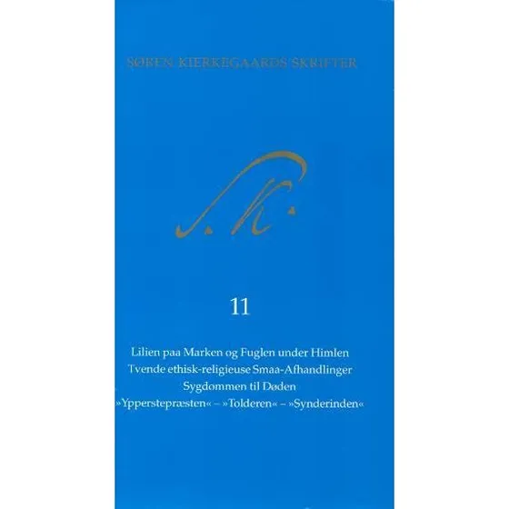 Søren Kierkegaards Skrifter - Pakke 15 (Bind 11 & K 11)