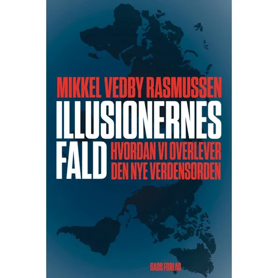 Illusionernes fald - Mikkel Vedby Rasmussen