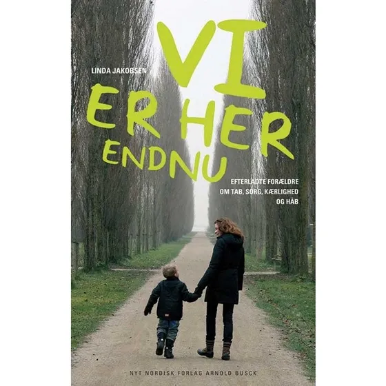 Vi er her endnu: Efterladt af Linda Jakobsen