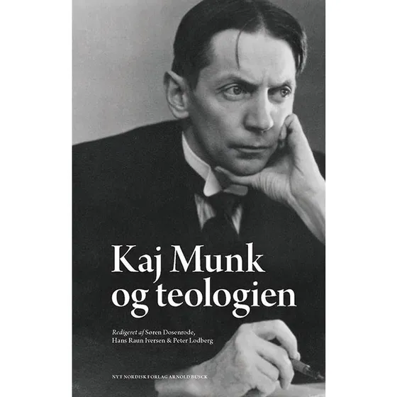 Kaj Munk og teologien - Peter Lodberg