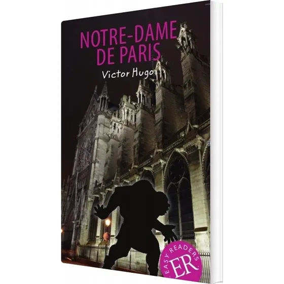 Victor Hugo: Notre-Dame de Paris, EC B - Fransk Easy Reader