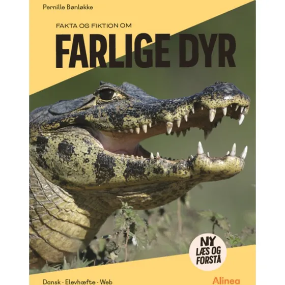 Ny Læs og forstå: Farlige dyr - Pernille Bønløkke