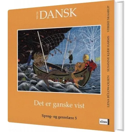 Tid Til Dansk 5.kl. Det er ganske vist - Lena Bülow-olsen