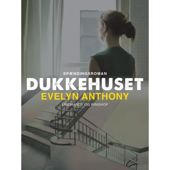 Dukkehuset - Evelyn Anthony