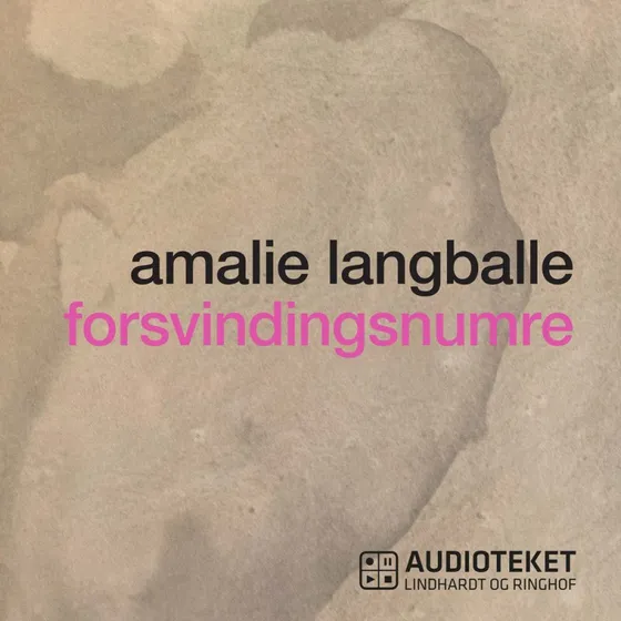 Forsvindingsnumre - Amalie Langballe (Lydbog)