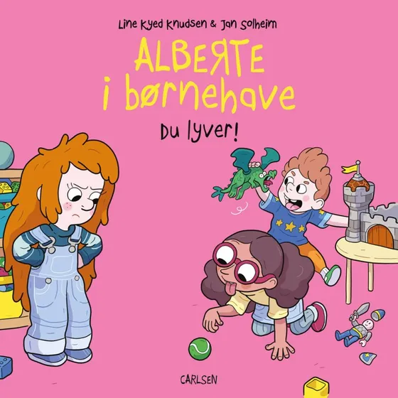 Alberte i børnehave (4) - Du lyver! - Line Kyed Knudsen