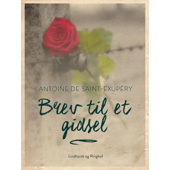 Brev til et gidsel - Antoine de Saint-Exupéry