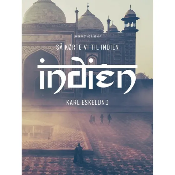 Så kørte vi til Indien - Karl Eskelund (Lydbog)