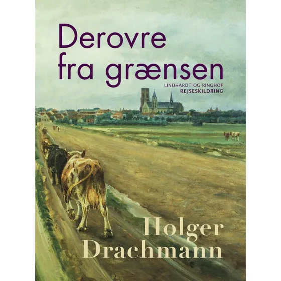 Derovre fra grænsen - Holger Drachmann