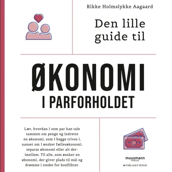 Den lille guide til økonomi i parforholdet - Rikke Holmslykke Aagaard