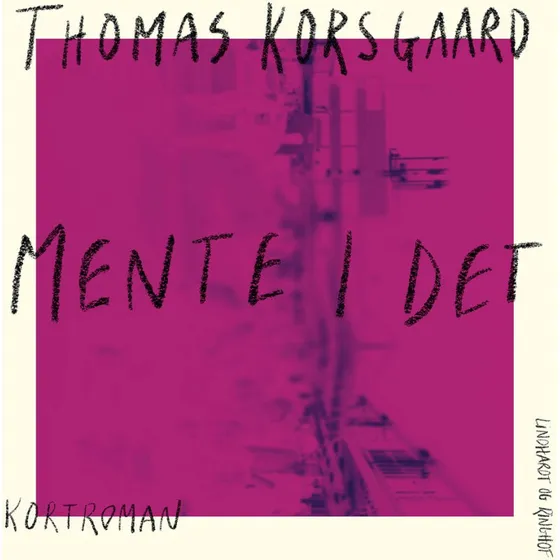Mente I det - Thomas Korsgaard