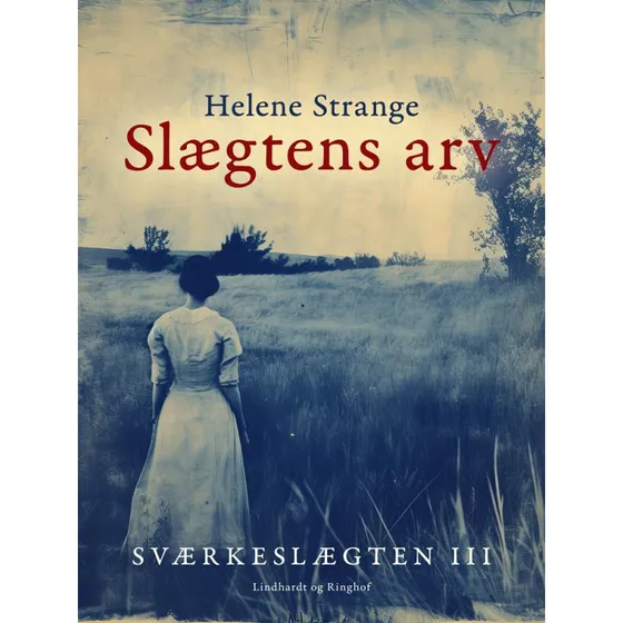 Sværkeslægten 3: Slægtens arv - Helene Strange