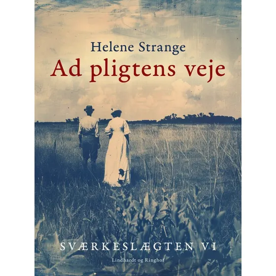 Sværkeslægten. 6. Ad pligtens veje - Helene Strange