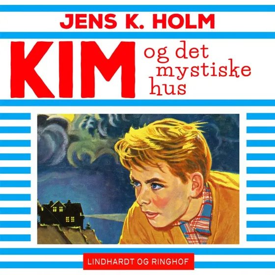 Kim og det mystiske hus - Lydbog af Jens K. Holm