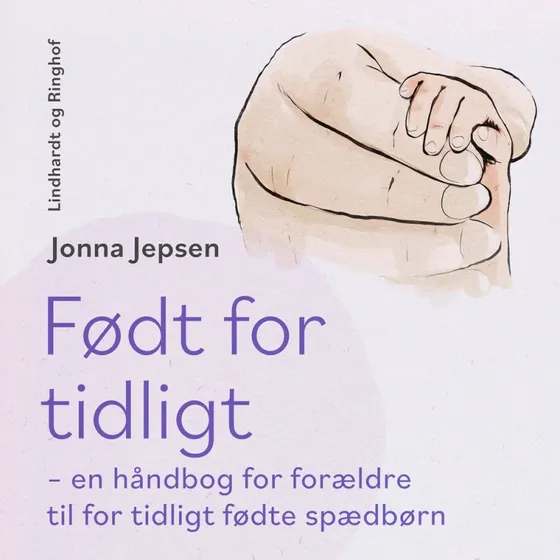 Født for tidligt - En håndbog for forældre til præmaturt fødte