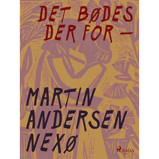 Det bødes der for - Martin Andersen Nexø