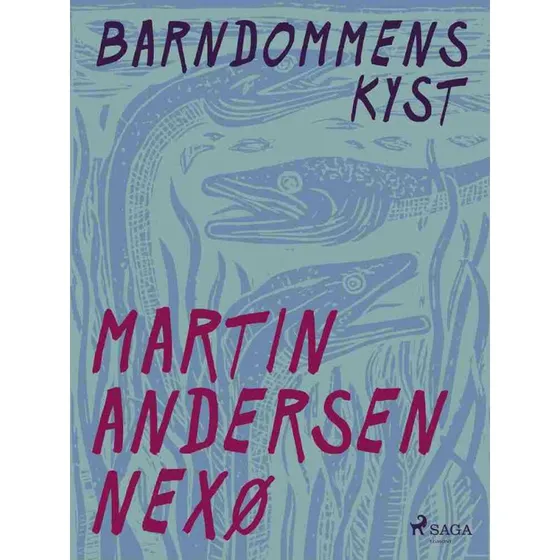 Barndommens kyst - Martin Andersen Nexø