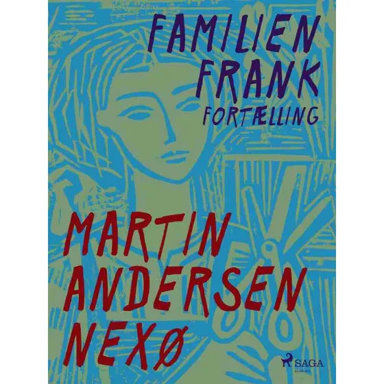 Familien Frank. Fortælling - Martin Andersen Nexø