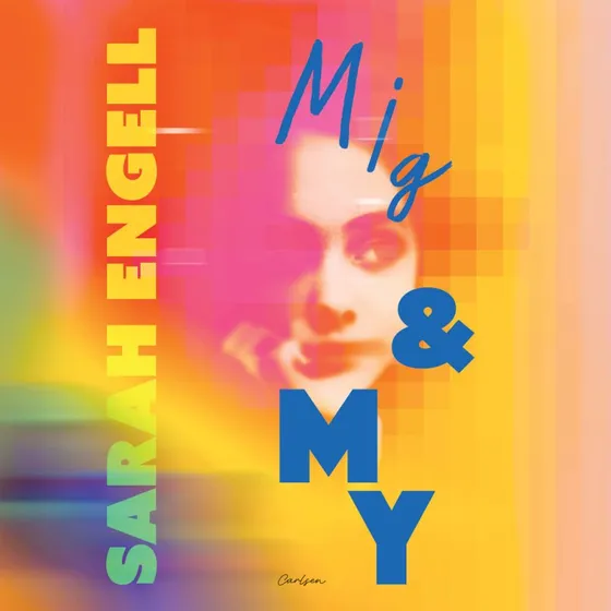Mig og My - Sarah Engell (Lydbog)