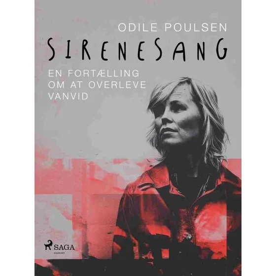 Sirenesang: En fortælling om at overleve vanvid - Odile Poulsen