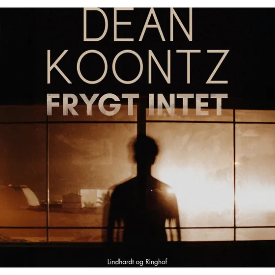 Frygt intet - Dean R. Koontz (Lydbog)