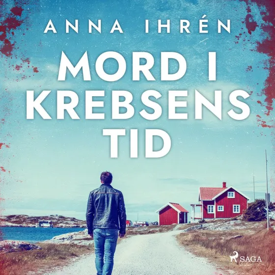 Mord i krebsens tid - Anna Ihrén (Lydbog)