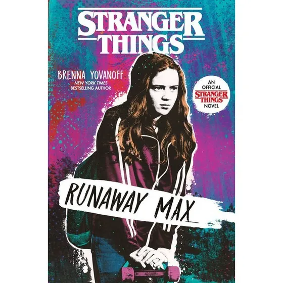 Stranger Things: Runaway Max - Brenna Yovanoff