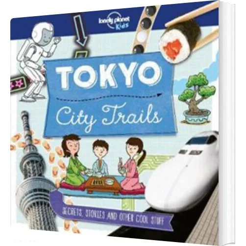 Lonely Planet Kids: Tokyo City Trails
