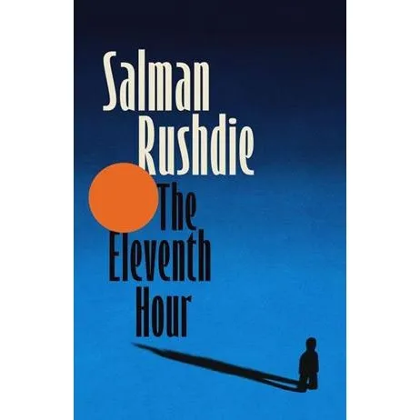 The Eleventh Hour - Salman Rushdie (Engelsk bog)
