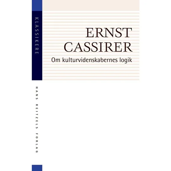 Om kulturvidenskabernes logik - Ernst Cassirer