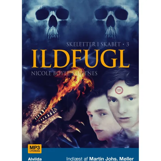 Skeletter i skabet 3: Ildfugl