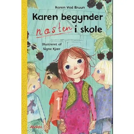Karen begynder NÆSTEN i skole - Karen Vad Bruun - Lydbog