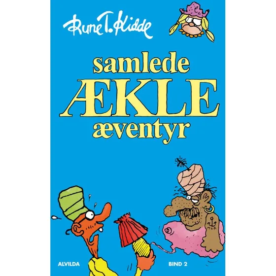 Samlede ækle æventyr - bind 2 af Rune T. Kidde