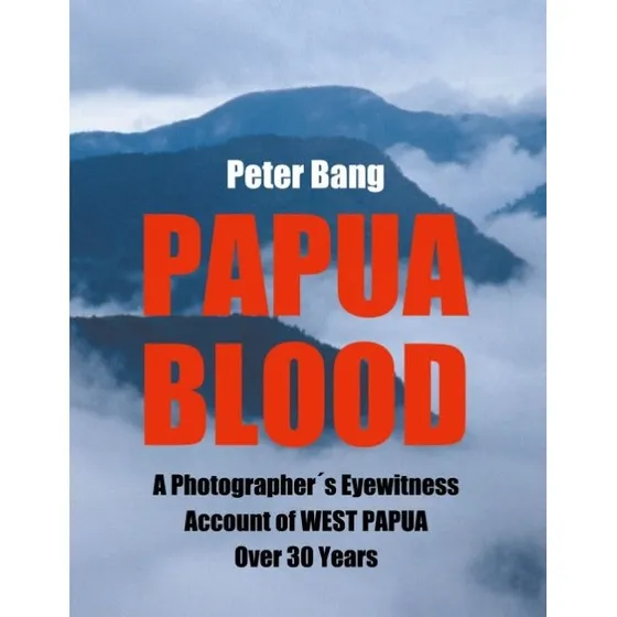 Papua Blood - Peter Bang