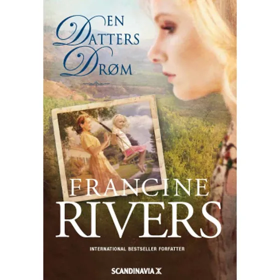 En datters drøm - Francine Rivers