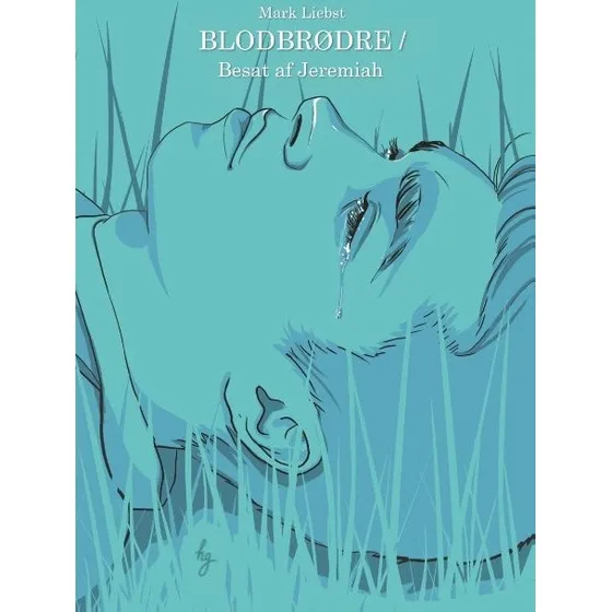 Mark Liebst: Blodbrødre / Besat af Jeremiah