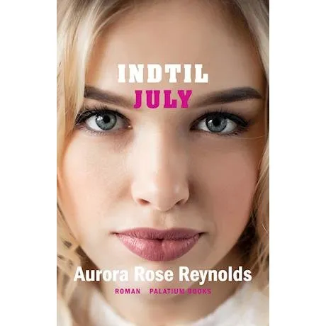 Indtil July - Aurora Rose Reynolds - Bog