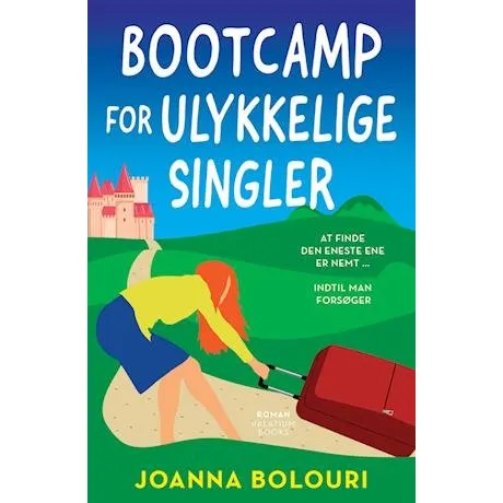 Bootcamp for ulykkelige singler - Joanna Bolouri - Bog
