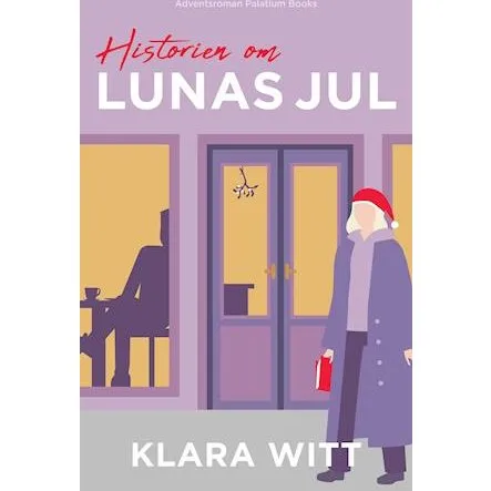 Historien om Lunas jul - Klara Witt - Bog