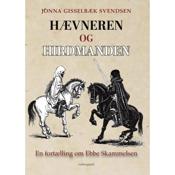 Hævneren og Hirdmanden af Jonna Gisselbæk Svendsen
