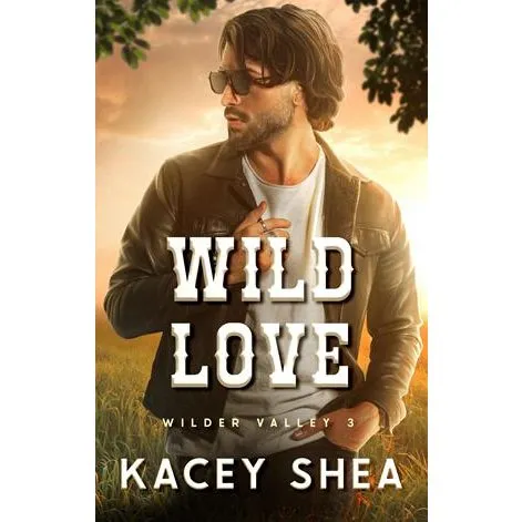 Wild Love - Kacey Shea - Bog